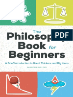 The Philosophy Book For Beginners A Brief Introduction To Great Thinkers and Big Ideas (Kaye PHD, Sharon)