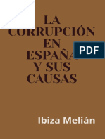 La Corrupcion en Espana y Sus C - Ibiza Melian
