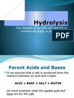 Hydrolysis Hydrolysis: The Reaction of An ION With WATER To Produce An Acidic or Basic Solution