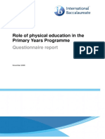 Role of Physical Education in The Primary Years Programme: Questionnaire Report