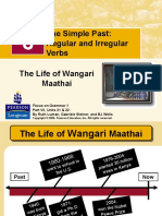 The Simple Past: Regular and Irregular Verbs The Life of Wangari Maathai