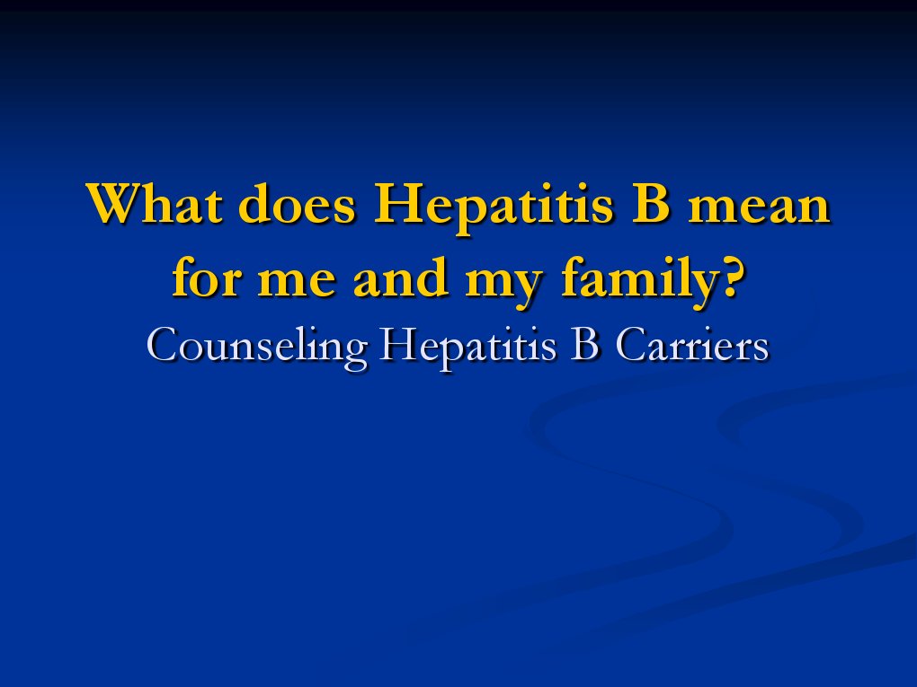 What Does Hepatitis B Mean For Me and My Family? PDF Hepatitis