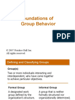 Foundations of Group Behavior: © 2007 Prentice Hall Inc. All Rights Reserved