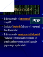 Il Sistema Operativo: Programma Fondamentale Interfaccia Comunica Con Tutti I Dispositivi