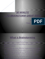 30 Minute .... To Brainstorm Great Ideas: Vinay Kumar