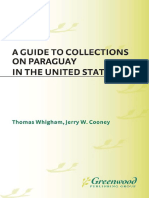 Thomas Whigham, Jerry W. Cooney - A Guide To Collections On Paraguay in The United States (Reference Guides To Archival and Manuscript Sources in World History) (1995)