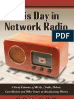 Jim Cox This Day in Network Radio A Daily Calendar of Births Deaths Debuts Cancellations and Other Events in Broadcasting History 2008