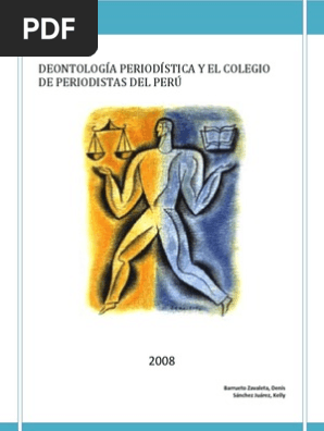 Deontología Periodística Y Colegio De Periodistas Del Perú - 