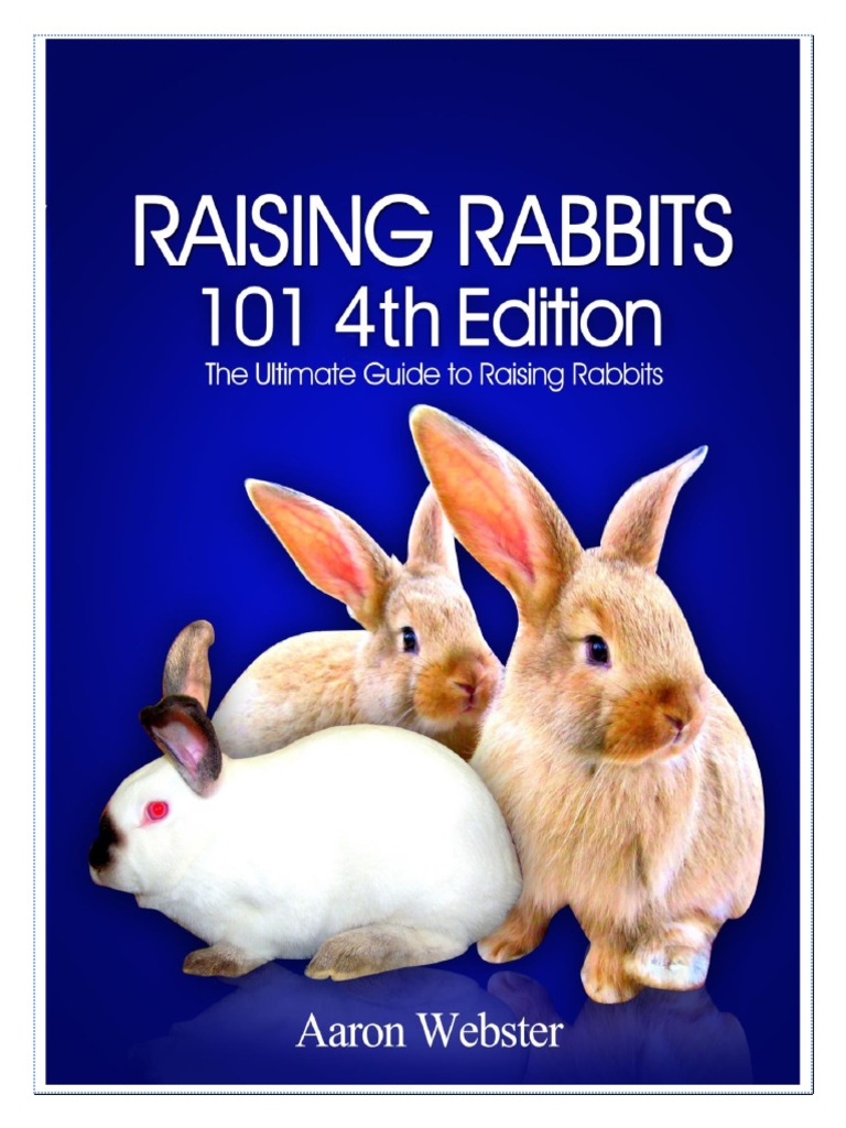 Raising Rabbits 101, 4th Ed | PDF | Rabbit | Breeding