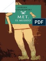 Met, El Muerto