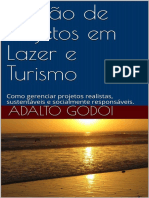 Gestão de Projetos em Lazer e Turismo Como Gerenciar Projetos Realistas, Sustentáveis e Socialmente - Nodrm