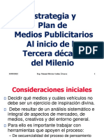 Estrategia y Plan de Medios Publicitarios Al Inicio de La Tercera Década Del Milenio