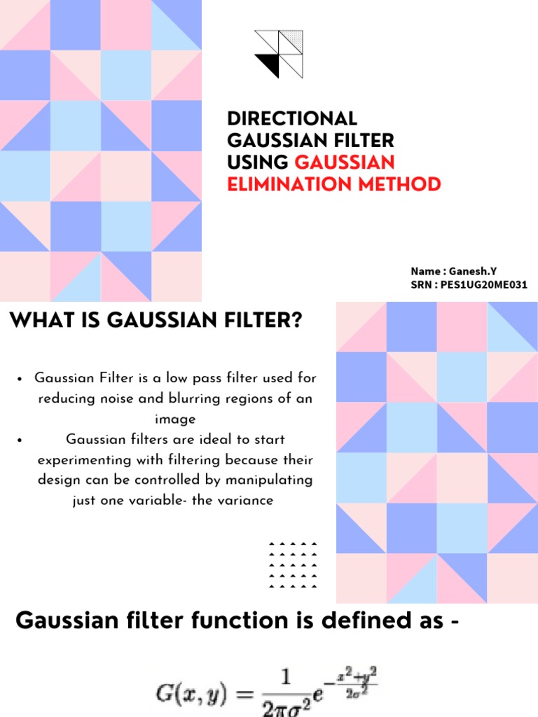 ME031 - Directiona Gaussian Filter Using Gaussian Elimination Method ...
