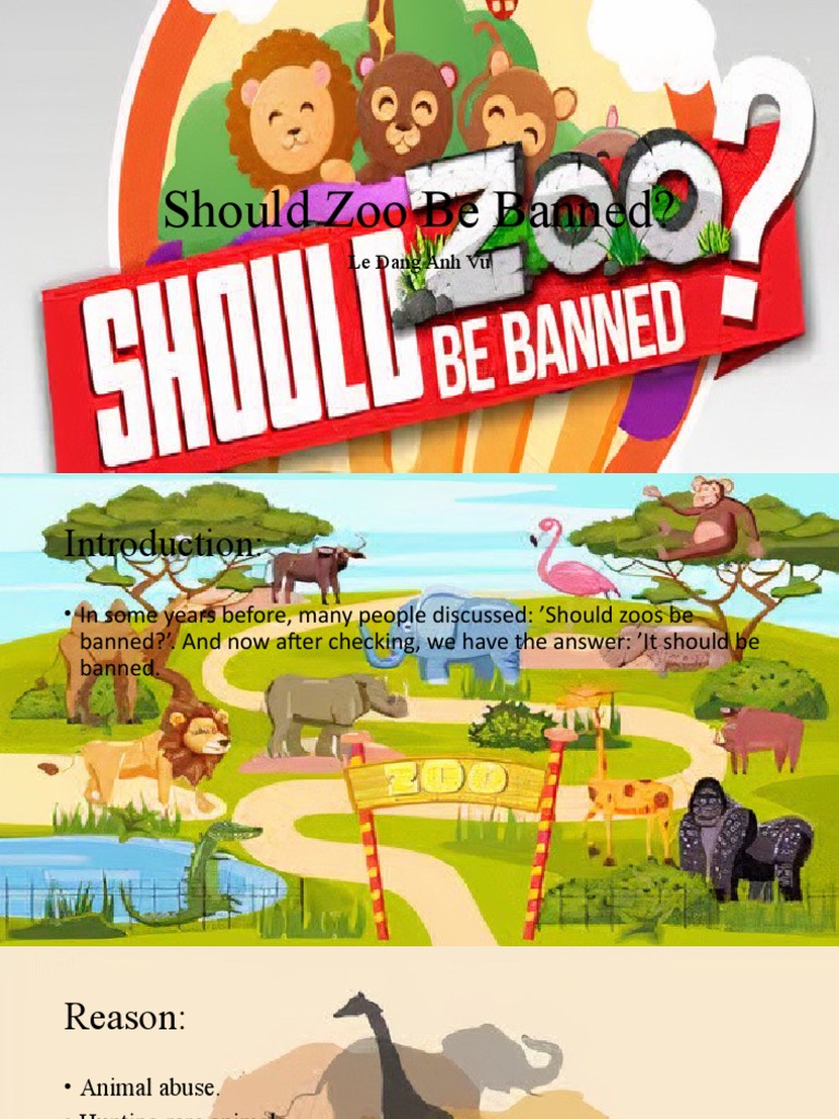 The Case Against Zoos Arguments for Banning Zoos to Protect Animal