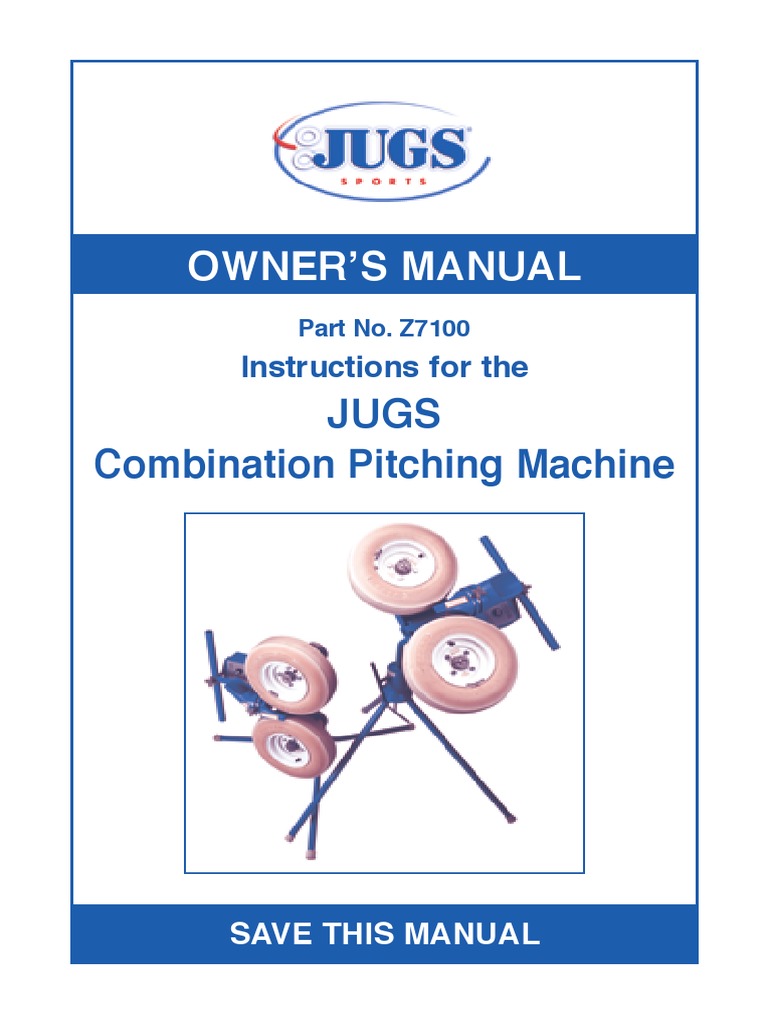 Owner'S Manual Jugs Combination Pitching Machine PDF Softball Pitcher