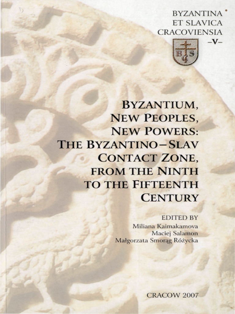 Byzantium, New Peoples, New Powers (Ed. M.kaimakanova, M.salamon