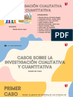 Casos Sobre La Investigación Cualitativa y Cuantitativa