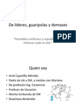 De Líderes, Guaripolas y Demases