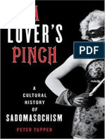 A Lover's Pinch - A Cultural History of Sadomasochism by Peter Tupper