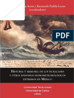 Historia y memoria de los huracanes y otros episodios hidrometeorológicos extremos en México. Cinco siglos: del año 5 pedernal a Janet