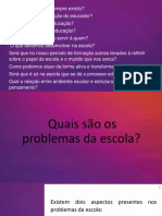 Os Problemas Da ESCOLA