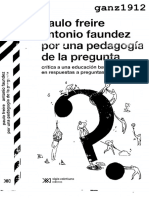 Paulo Freire Antonio Faundez de La Pregunta: Por Una Pedagogía