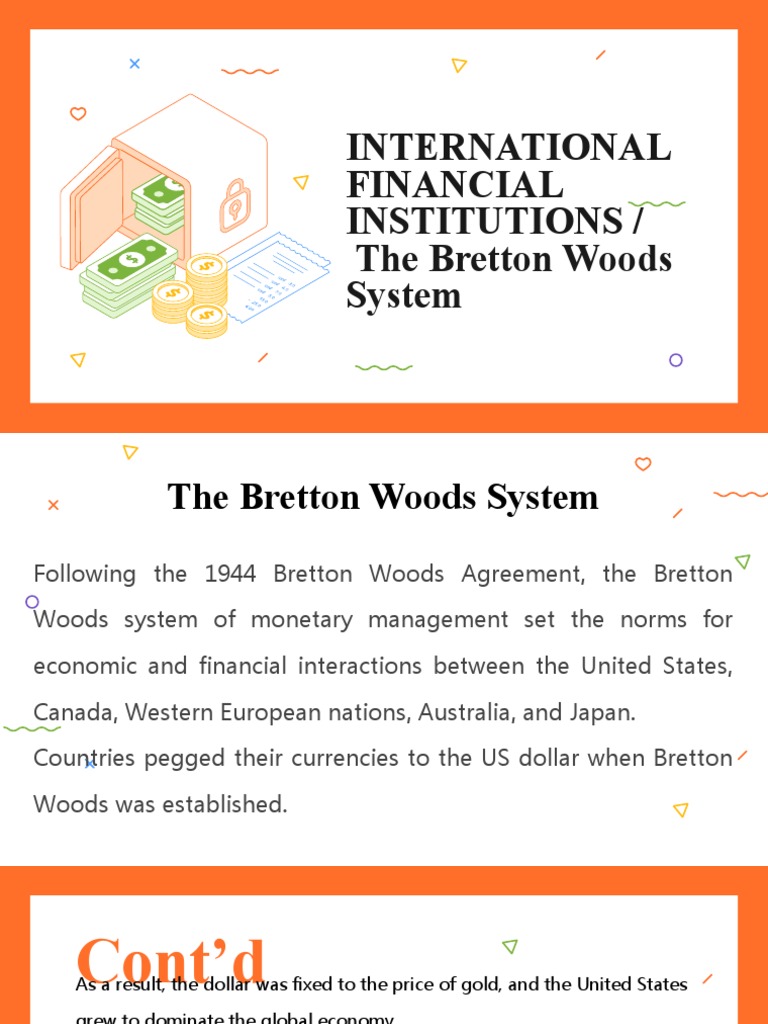 International Financial Institutions / The Bretton Woods System | PDF ...