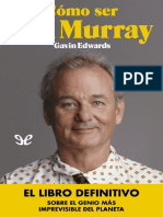 Cómo Ser Bill Murray - Gavin Edwards