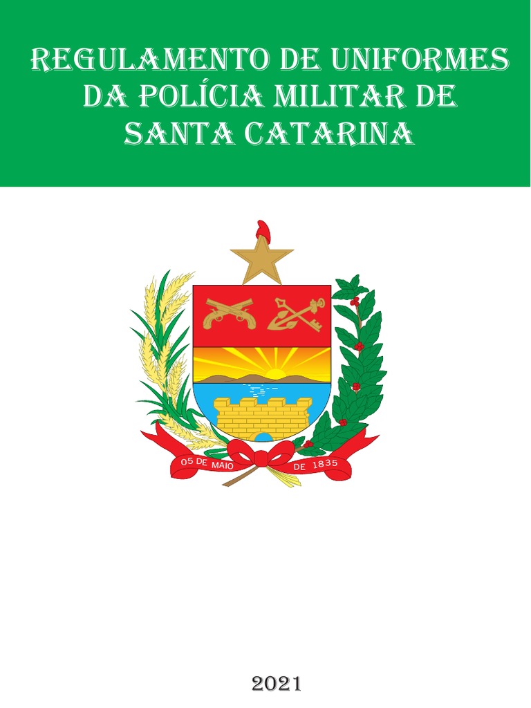 Regulamento de Uniformes Da PMSC 2021 | PDF | Polícia | Polícia militar, image size:768x1024