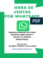 Cierra de Ventas Por Whatsapp: Embudo Mágnetico para Romper Objeciones Y Hacer Tu Oferta Irresistible
