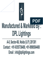 Manufactured & Marketed By: DPL Lightings: A-8, Sector-66, Noida (U.P.) 201301 Contact: +91-9355736489, +91-9990584408