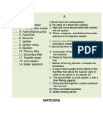 Matching: E. Atomizes and Distributes Fuel Evenly Into The