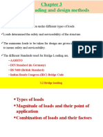 Aashto - DIN Standard (In Germany) - BS 5400 (British Standard) - Indian Roads Congress (IRC) Bridge Code