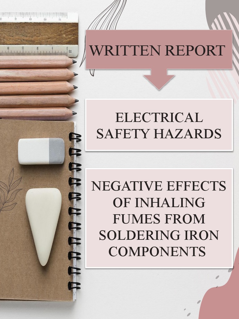 Written Report Electrical Safety Hazards Negative Effects of Inhaling