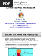 Electric Discharge Machining (Edm) BY: Dr. Manas Das Assistant Professor