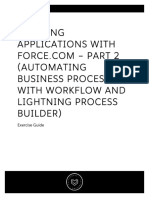 Building Applications With (Automating Business Processes With Workflow and Lightning Process Builder)