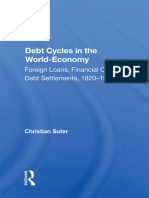LEER PRIMERO Christian Suter - Debt Cycles in The World-Economy - Foreign Loans, Financial Crises, and Debt Settlements, 1820-1990-Westview Press - Routledge (1992)