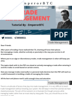 Trade Trade Management Management: Tutorial by - Emperorbtc