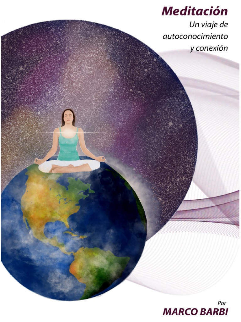 Meditación - Un Viaje de Autoconocimiento y Conexión | PDF | Felicidad ...