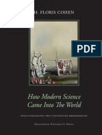 H. Floris Cohen - How Modern Science Came Into The World - Four Civilizations, One 17th-Century Breakthrough (2011, Amsterdam University Press)
