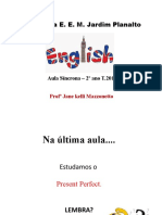 Present Perfect e Past Perfect