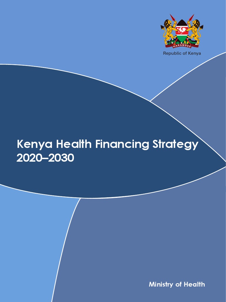 Kenya Health Financing Strategy - Final | PDF | Universal Health Care ...