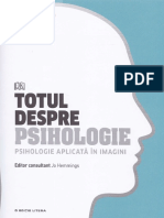 Totul Despre Psihologie. Psihologie Aplicata in Imagini