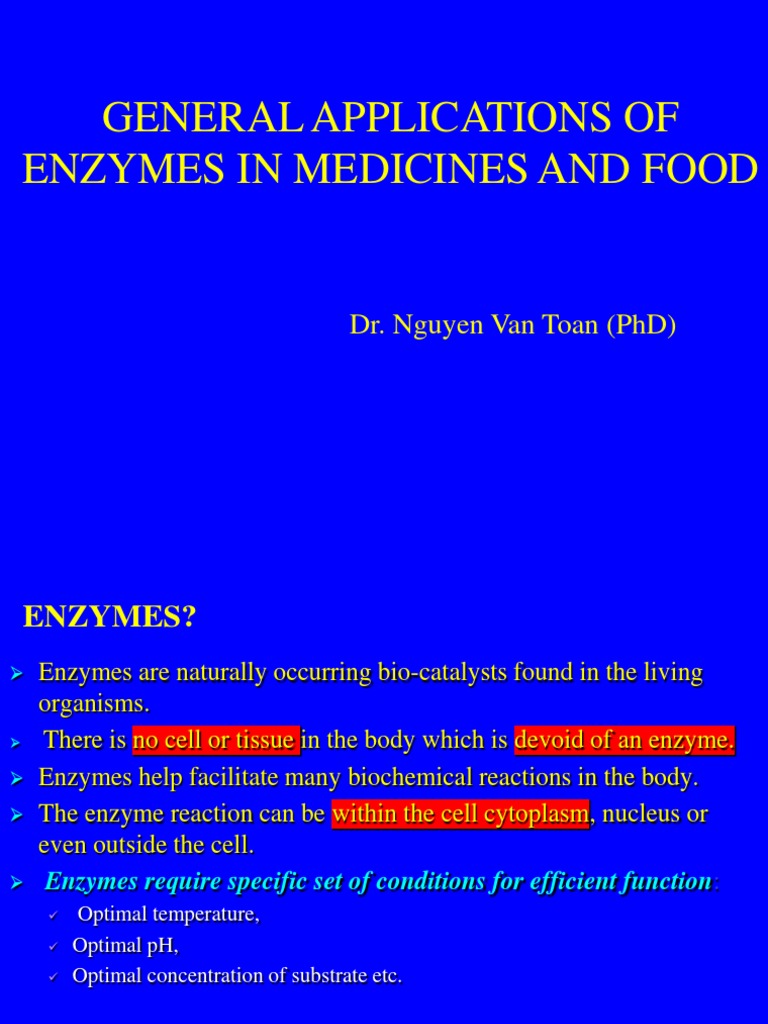 Applications of Enzymes in Medicine and Food How These Biocatalysts