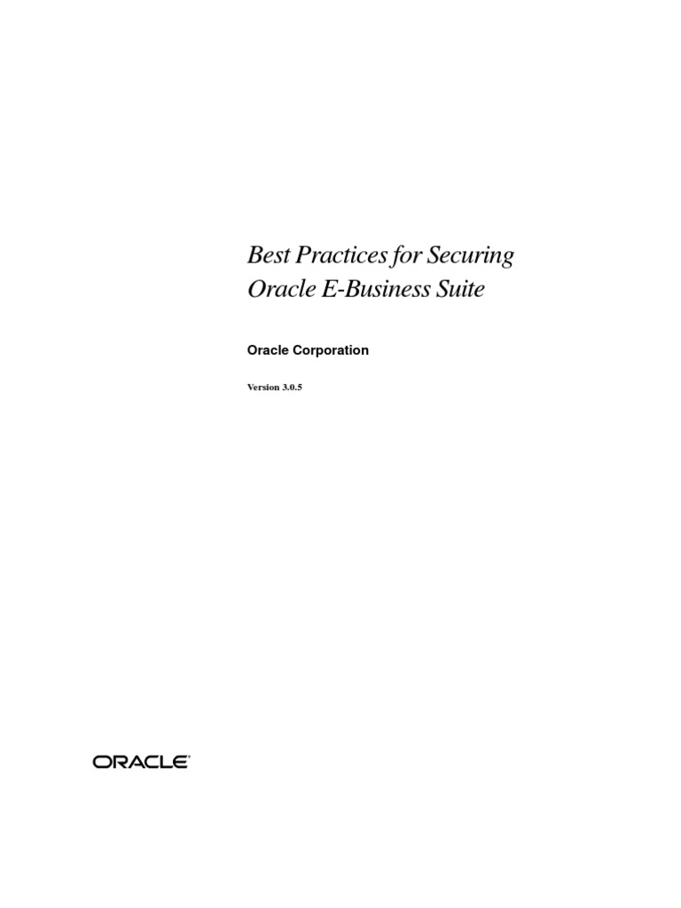 Best Practices For Securing Oracle EBS, Version 3.0.5 | PDF