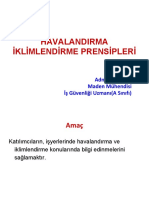 Havalandirma İklimlendirme Prensipleri: Adnan ÖZKAYA Maden Mühendisi İş Güvenliği Uzmanı (A Sınıfı)