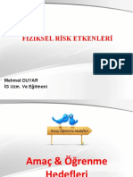 Fiziksel Risk Etkenleri: Mehmet DUYAR İG Uzm. Ve Eğitmeni