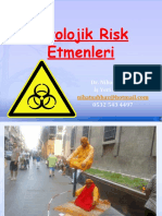 Biyolojik Risk Etmenleri: Dr. Nihat Şahbaz İş Yeri Hekimi 0532 543 4497