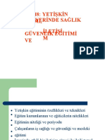 48: Yetişkin Eğitimi, İşyerinde Sağlik VE Güvenlik Eğitimi VE İletişi M