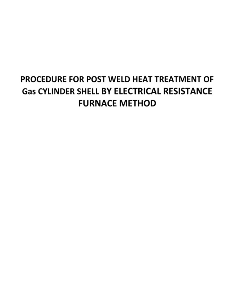 PWHT Procedure for Gas Cylinder Shell | PDF | Thermocouple | Heat Treating